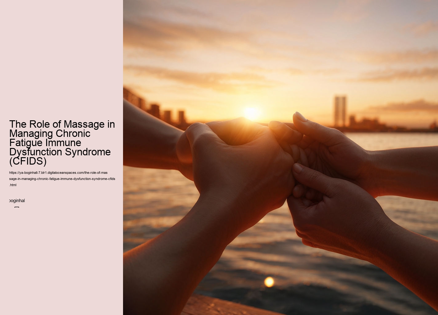 The Role of Massage in Managing Chronic Fatigue Immune Dysfunction Syndrome (CFIDS)